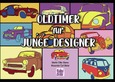Oldtimer für junge designer