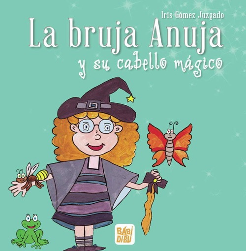 La bruja Anuja y su cabello mágico