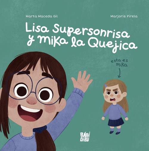 Lisa Supersonrisa y Mika la Quejica