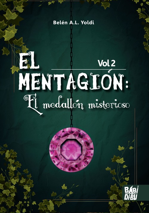 EL MENTAGIÓN. Vol II: El medallón misterioso