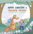 Aurora Conductora e Dragoncín Cantarín