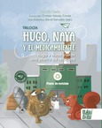 Trilogía Hugo, Naya y el Medioambiente