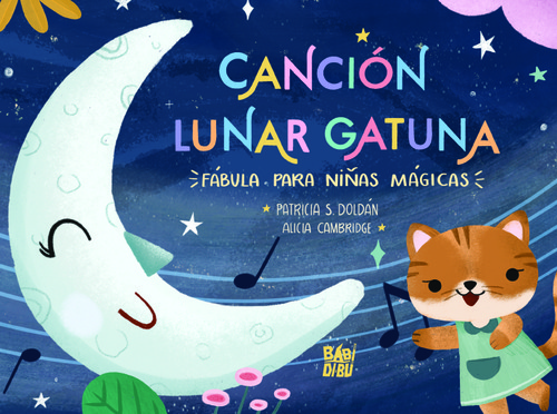 Canción Lunar Gatuna. Fábula para Niñas Mágicas