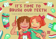 It´s time to brush our teeth
