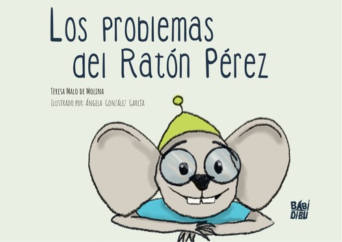 Los problemas del Ratón Pérez