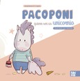 Pacoponi quiere ser un unicornio