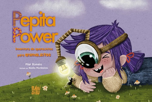 Pepita Power. Inventora de aparelhitos para animalzitos 