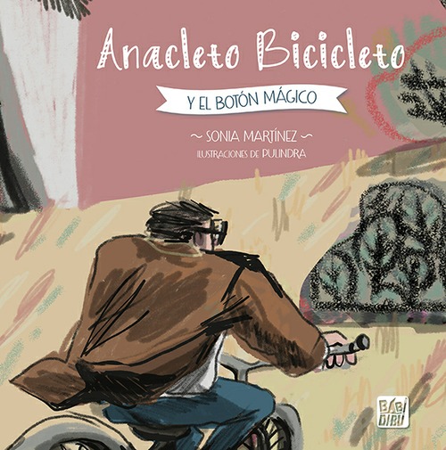 Anacleto Bicicleto y el botón mágico