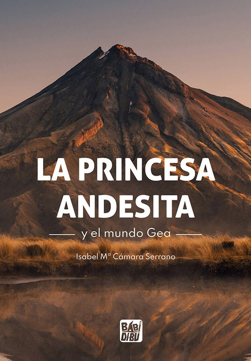 La princesa Andesita y el mundo Gea