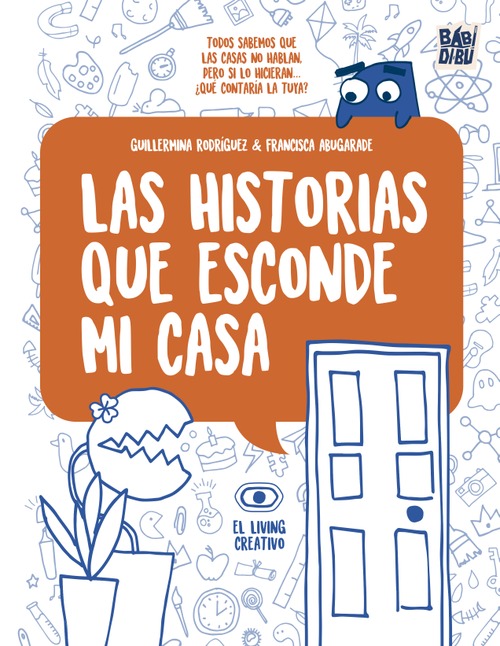 Las historias que esconde mi casa