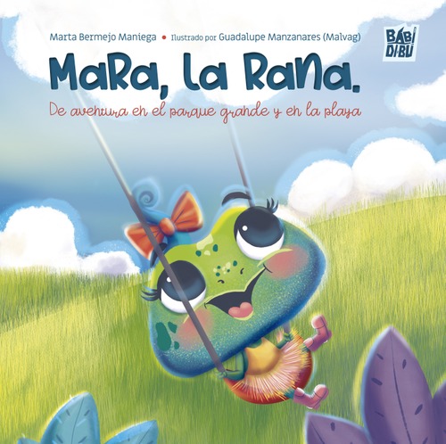 Mara, la Rana. De aventura en el parque grande y en la playa