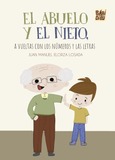 El abuelo y el nieto, a vueltas con los números y las letras