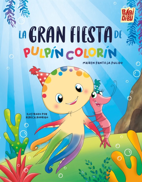 La gran fiesta de Pulpín Colorín