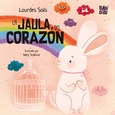 La jaula del corazón