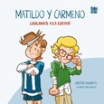 Matildo y Carmeno. ¿Jugamos a la lucha?