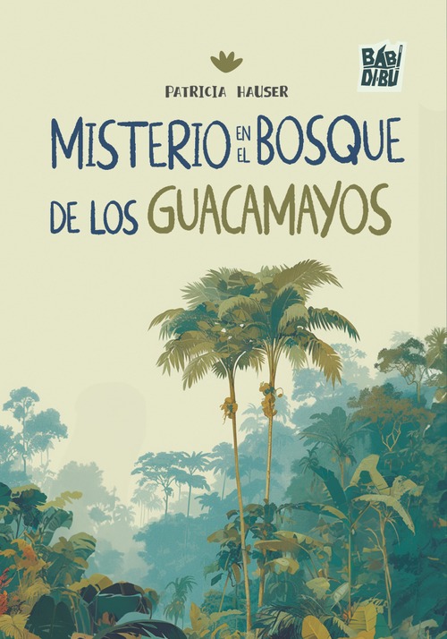 Misterio en el bosque de los guacamayos