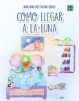 Cómo llegar a la luna