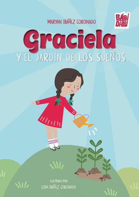 Graciela y el jardín de los sueños