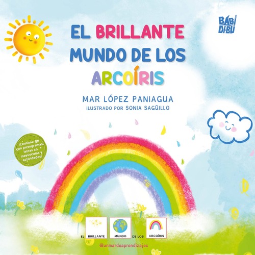 El brillante mundo de los arcoíris El brillante mundo de los arcoíris