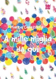 A mille miglia da qui
