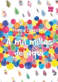 A mil millas de aquí
