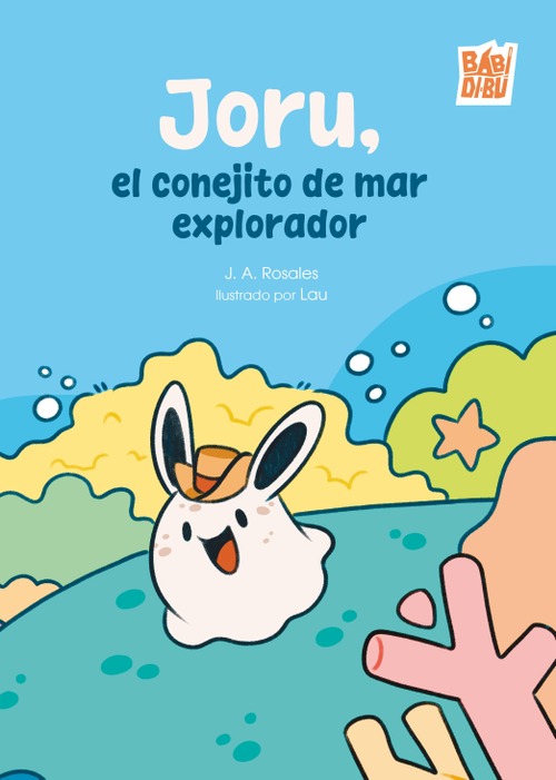 Joru, el conejito de mar explorador Joru, el conejito de mar explorador