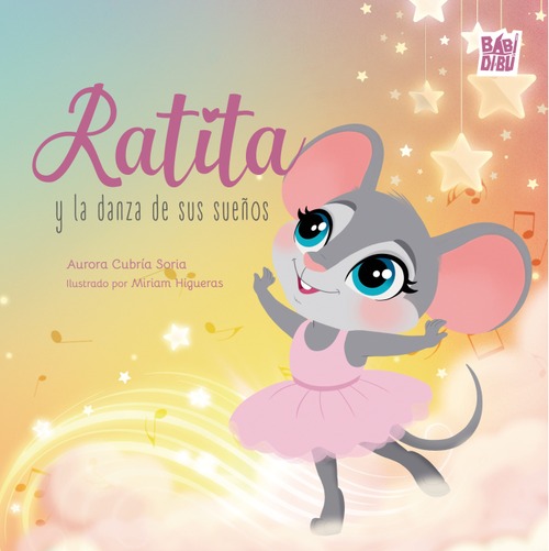 Ratita y la danza de sus sueños Ratita y la danza de sus sueños