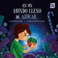 En un mundo lleno de azúcar...