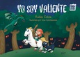 Yo soy valiente