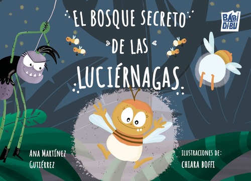 El bosque secreto de las luciérnagas El bosque secreto de las luciérnagas