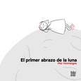 El primer abrazo de la luna