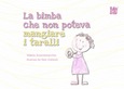 La bimba che non poteva mangiare i taralli