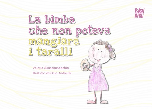 La bimba che non poteva mangiare i taralli