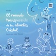 El mundo transparente de los abuelos Cristal