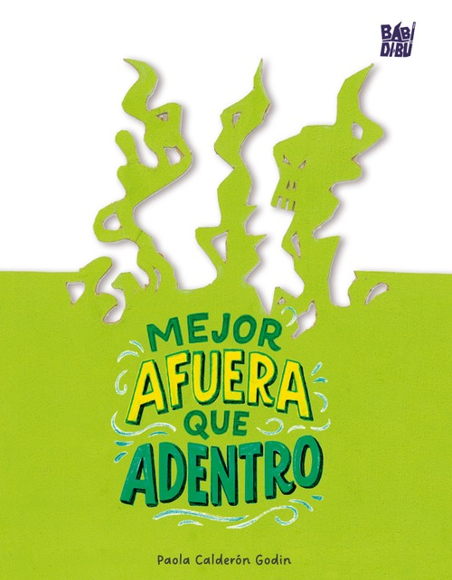 Mejor afuera que adentro