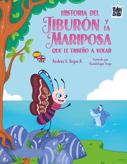 Historia del tiburón y la mariposa que le enseñó a volar | The story of the shark and the butterfly that taught him to fly