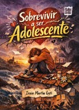 Sobrevivir a ser adolescente
