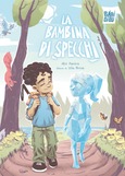 La bambina di specchi