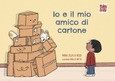 Io e il mio amico di cartone