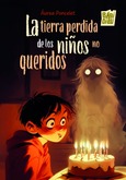 La tierra perdida de los niños no queridos