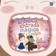 La boca, la entrada mágica del cuerpo