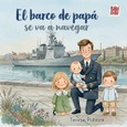 El barco de papá se va a navegar