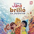 El día que Jana brilló sin purpurina