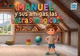 Manuel y sus amigas, las letras mágicas