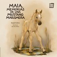 Maia, memorias de una mustang marismeña