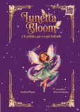 Lunetta Bloom y la palabra que escapó bailando