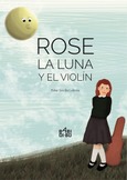 Rose, la luna y el violín