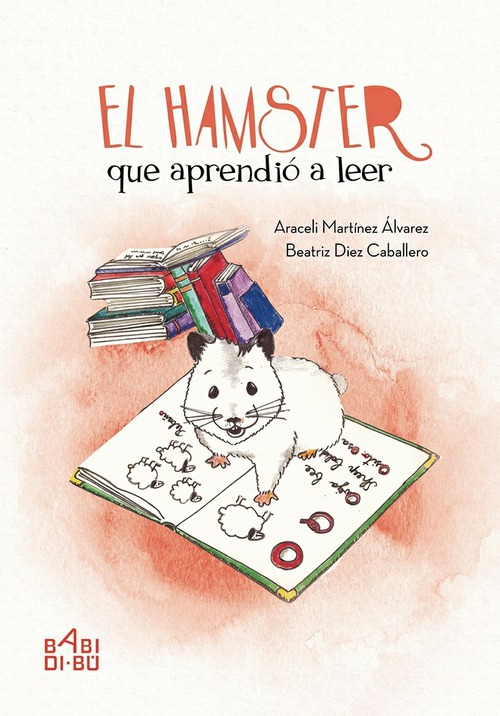 El hamster que aprendió a leer El hamster que aprendió a leer