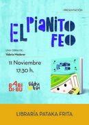 Sábado 11 de noviembre, presentación de EL PIANITO FEO