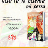 1/12/2017 Presentación del libro QUE TE LO CUENTE MI PERRA